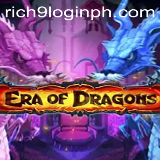 EraOfDragons Game Exploration: A Comprehensive Guide to Mastering 'rich9 login'