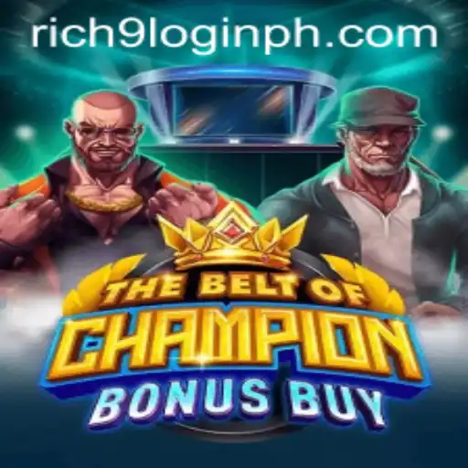 TheBeltOfChampionBonusBuy: A New Era in Gaming with Rich9 Login